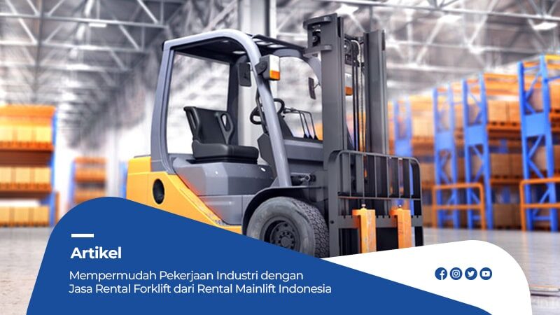 Artikel Rental Mainlift Indonesia 3-min